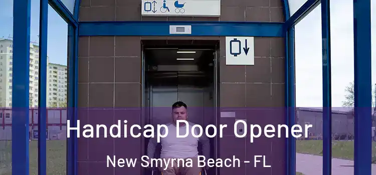 Handicap Door Opener New Smyrna Beach - FL