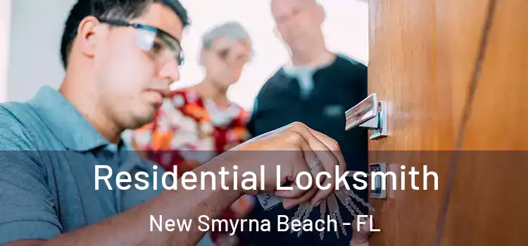Residential Locksmith New Smyrna Beach - FL