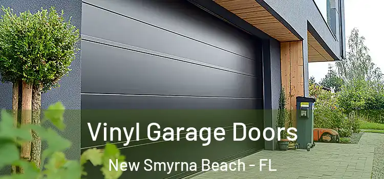  Vinyl Garage Doors New Smyrna Beach - FL